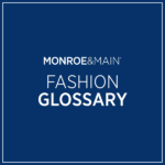 Fashion Glossary