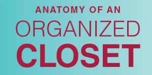 Anatomy of an Organized Closet Infographic